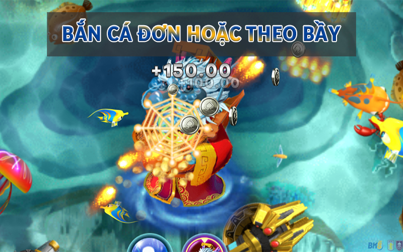 Bắn Cá đơn hoặc theo bầy
