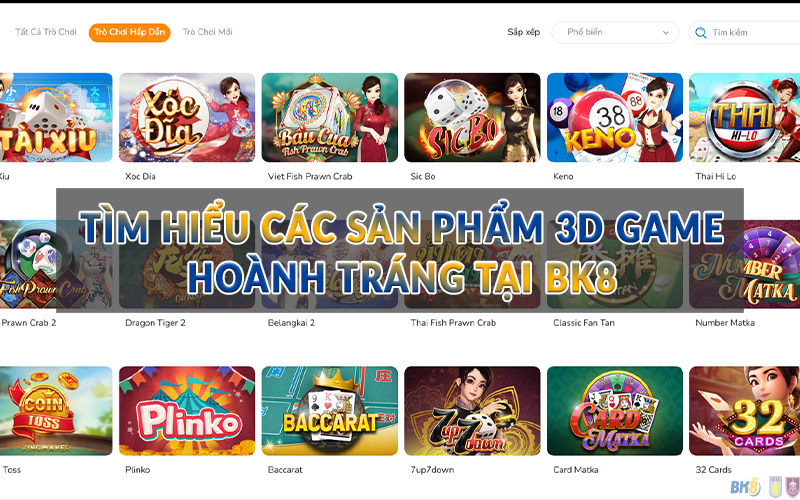 Tìm hiểu các sản phẩm 3D Game hoành tráng tại BK8
